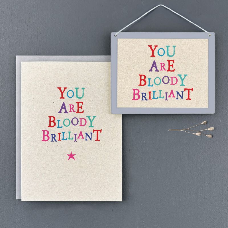 Κάδρο-You are bloody brilliant 9x11,5εκ.