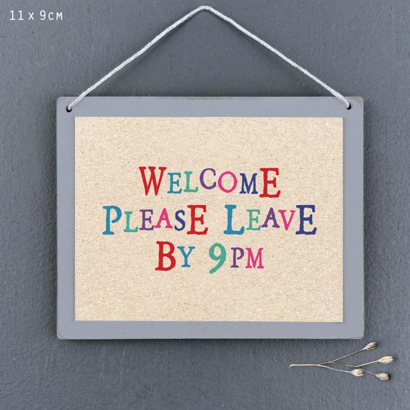 Επιγραφή-Welcome please leave by 9pm 9x11,5εκ.