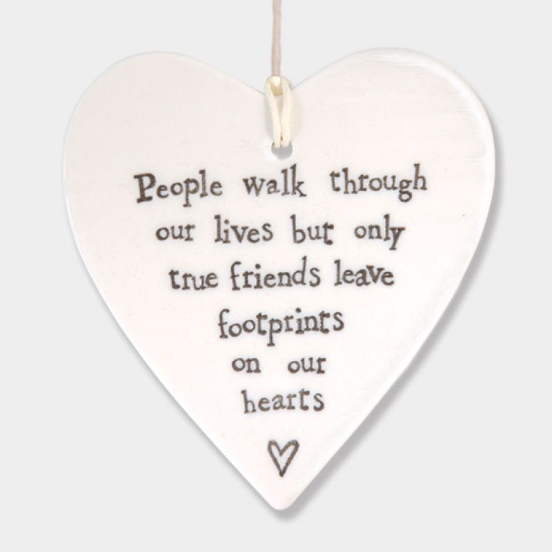 Round heart - People walk through our lives, only true friends leave footprints on our hearts (9 x 9cm)